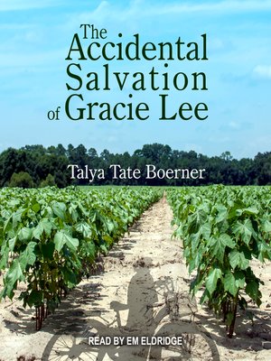 cover image of The Accidental Salvation of Gracie Lee